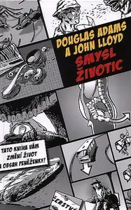 Smysl Životic - Douglas Adams, John Lloyd, Vladimír Chalupa