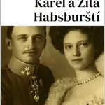 Karel a Zita Habsburští