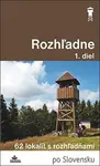 Rozhľadne (1. diel)