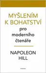 Myšlením k bohatství pro moderního čtenáře