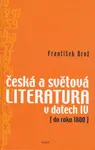 Česká a světová literatura v datech IV