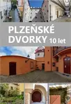 Plzeňské dvorky 10 let