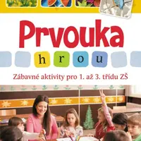 Prvouka hrou - Zábavné aktivity pro 1. až 3. třídu ZŠ - Radek Machatý