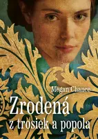 Zrodená z trosiek a popola, Chance Megan