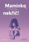 Maminko, nekřič!, Mik Jeannine