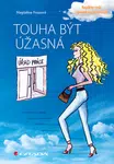 Touha být úžasná, Frouzová Magdaléna
