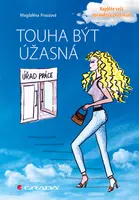 Touha být úžasná, Frouzová Magdaléna