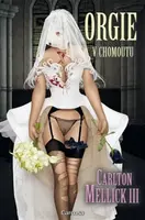 Orgie v chomoutu (Defekt) - Carlton Mellick III