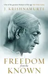 Freedom from the Known - J Krishnamurti