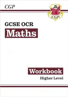 GCSE Maths OCR Workbook: Higher - CGP Books