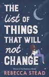 The List of Things That Will Not Change - Rebecca Stead