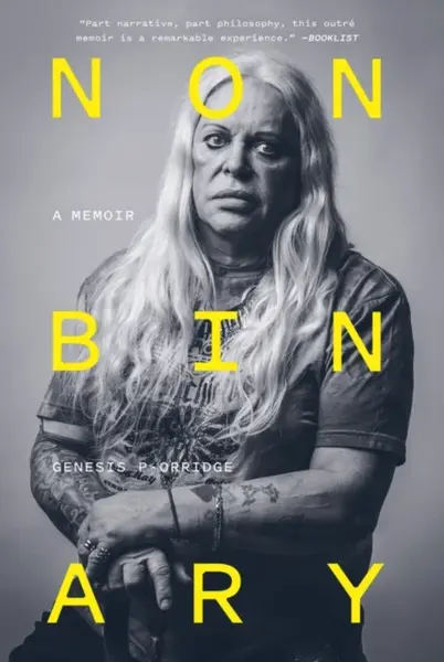 Nonbinary - Genesis P-Orridge