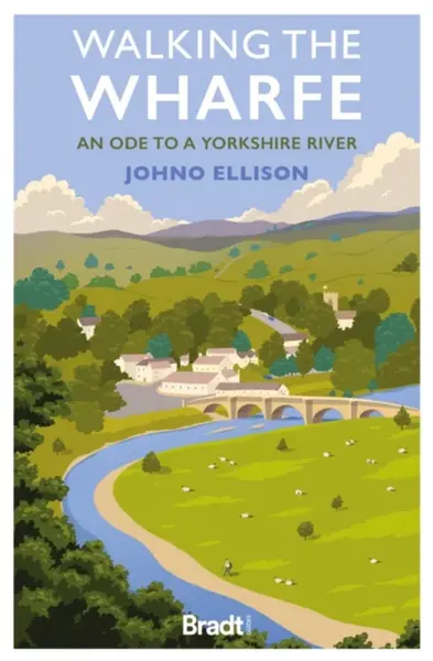 Walking the Wharfe - Johno Ellison