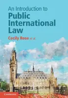 An Introduction to Public International Law - Cecily Rose, Simone van den Driest, Robert Heinsch, Niels Blokker, Nico Schrijver, Erik Koppe, Daniella 
