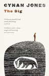 The Dig - Cynan Jones