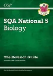 National 5 Biology: SQA Revision Guide with Online Edition - CGP Books