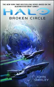 Halo: Broken Circle - John Shirley