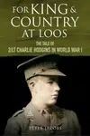 For King and Country at Loos - Peter Jacobs