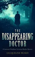 The Disappearing Doctor - Jacqueline Beard