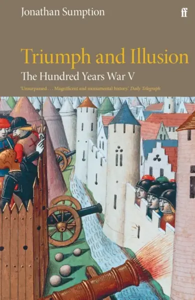The Hundred Years War Vol 5 - Jonathan Sumption
