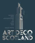 Art Deco Scotland - Peter Bruce