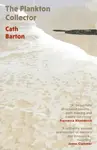 The Plankton Collector - Cath Barton