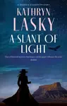 A Slant of Light - Kathryn Lasky