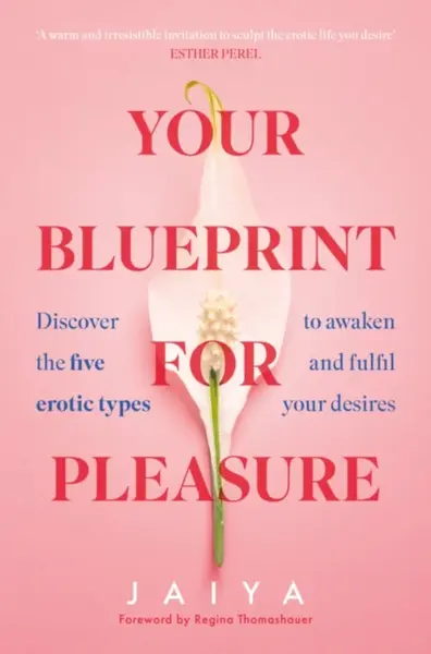 Your Blueprint for Pleasure - Jaiya