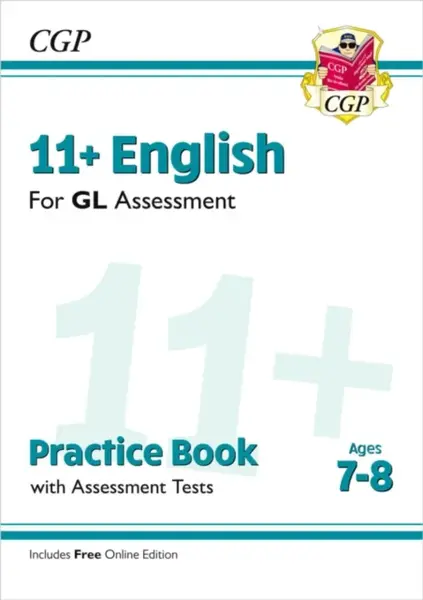 11+ GL English Practice Book & Assessment Tests - Ages 7-8 (with Online Edition) - CGP Books
