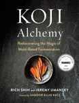 Koji Alchemy - Rich Shih, Jeremy Umansky