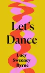 Let's Dance - Lucy Sweeney Byrne