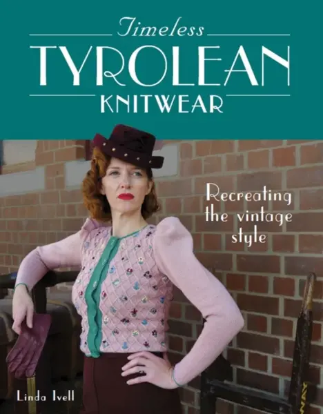 Timeless Tyrolean Knitwear - Linda Ivell