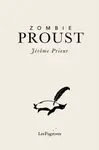 Zombie Proust - Jerome Prieur