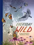 Everyday Wild - Bo Hunter, Kathryn Hunter