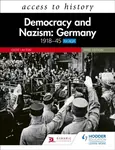 Access to History: Democracy and Nazism: Germany 1918â€“45 for AQA Third Edition - Geoff Layton
