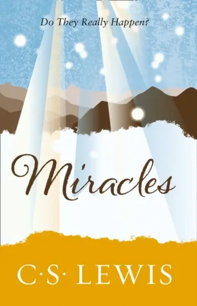 Miracles - C. S. Lewis