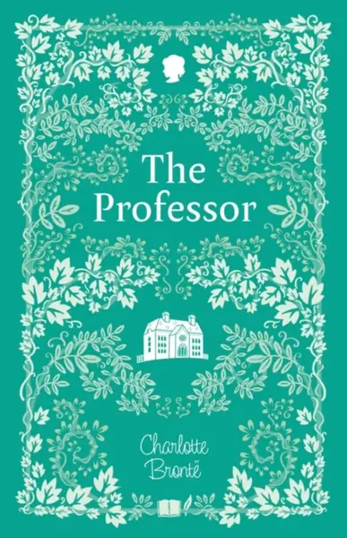 The Professor - Charlotte Brontë