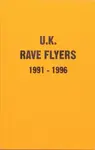 UK Rave Flyers 1991-1996 - Junior Tomlin