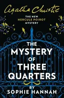 Mystery of Three Quarters - Sophie Hannahová
