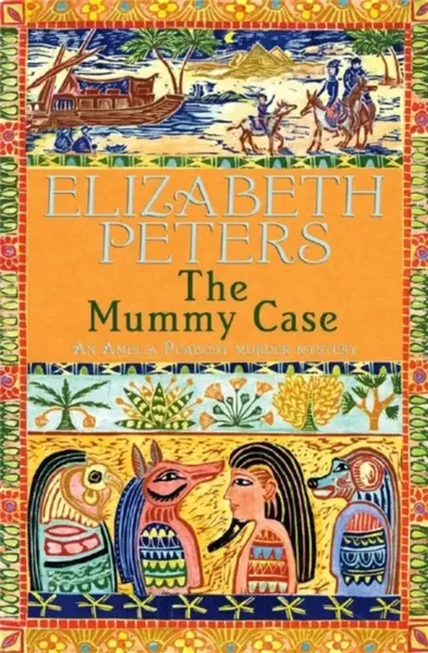 The Mummy Case - Elizabeth Peters