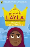 You Must Be Layla - Yassmin Abdel-Magied