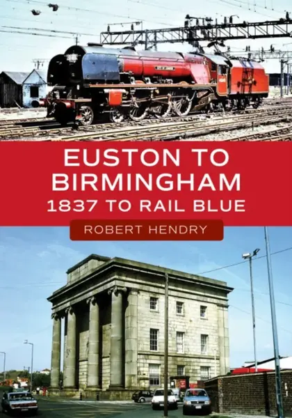 Euston to Birmingham - Robert Hendry