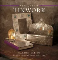 New Crafts: Tinwork - Marion Elliot