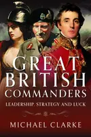 Great British Commanders - Michael Clarke