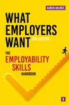 What Employers Want - Karen Holmes