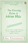 The Growing Pains of Adrian Mole - Sue Townsend