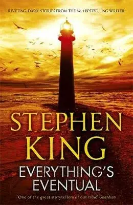 Everything's Eventual - Stephen King