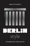 Little Book of Berlin Style - Amelie Stanescu