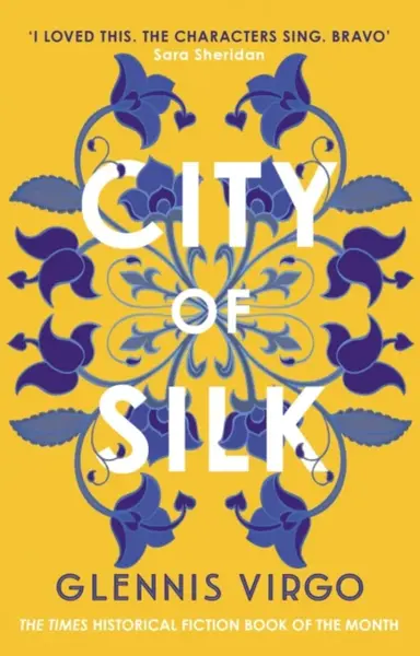 City of Silk - Glennis Virgo