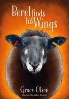 Berel Finds His Wings - Grace Olson